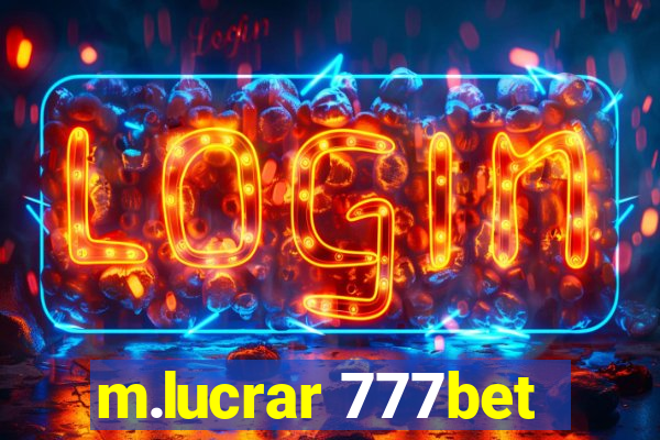 m.lucrar 777bet